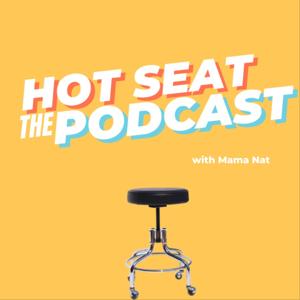 The Hot Seat Podcast