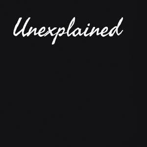 Unexplained