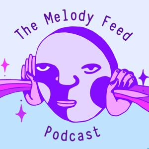 The Melody Feed