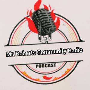 Mr. Roberts Community Radio Podcast