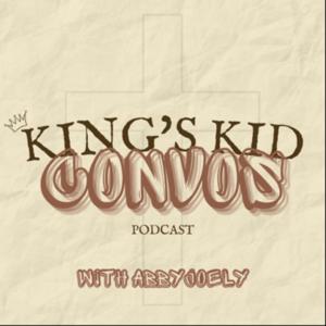 The King's Kid Convos Podcast