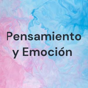 Pensamiento y Emoción