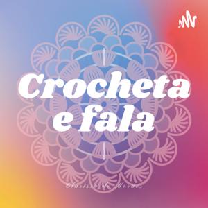 Crocheta E Fala