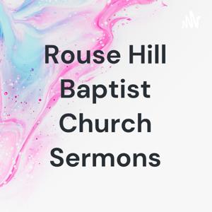 Rouse Hill Baptist Church Sermons