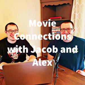 Movie Connections with Jacob and Alex