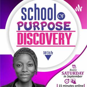 School Of Purpose Discovery