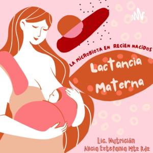 La Microbiota en Recién Nacidos - Lactancia Materna.