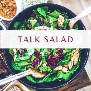 Talk Salad