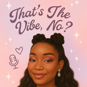 That’s The Vibe, No?