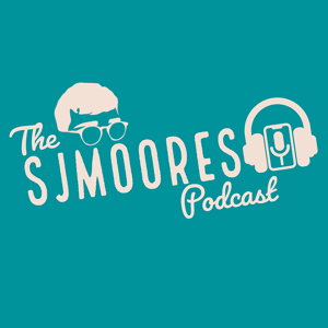 The SJMoores Podcast