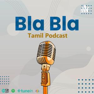 BLA BLA Tamil Podcast