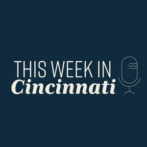 This Week In Cincinnati