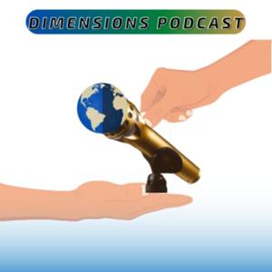 Dimensions Podcast