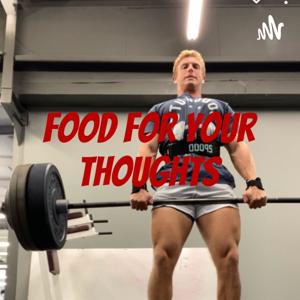 Food for your Thoughts