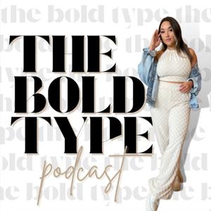 Bold Type Podcast