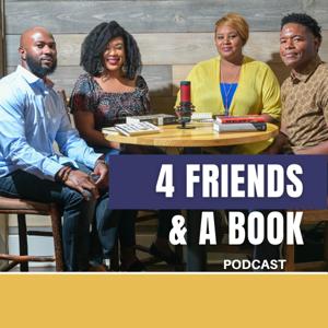 4 Friends & A Book Podcast by 4 Friends & A Book