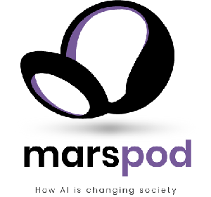 MarsPod | How AI is Changing Society