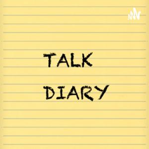 TALK DIARY