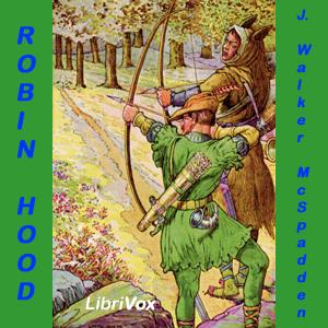 Robin Hood by J. Walker McSpadden (1874 - 1960)