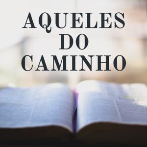 AQUELES DO CAMINHO