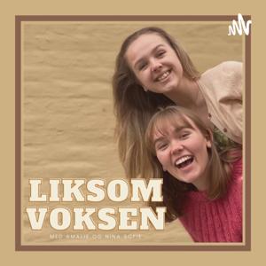 Liksom Voksen