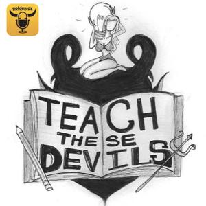 Teach These Devils