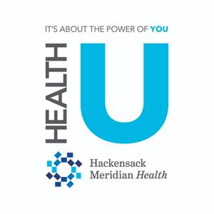 HealthU by Health U The Hackensack Meridian Health Podcast