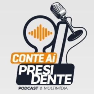 Conte aí, Presidente