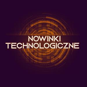 Nowinki Technologiczne