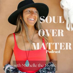 Soul Over Matter