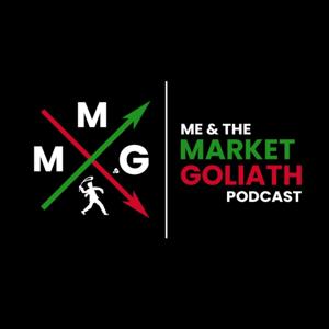 Me & The Market Goliath Podcast