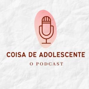 Coisa de Adolescente