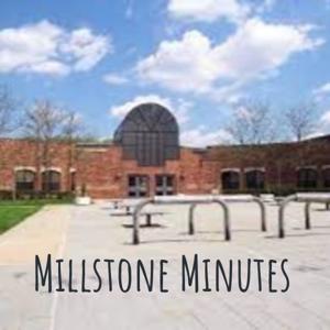 Millstone Minutes!