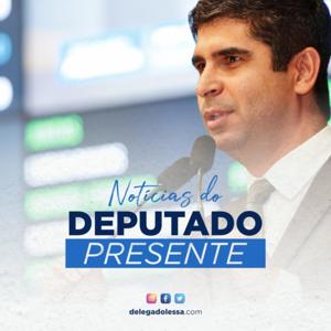 Notícias do Deputado Presente