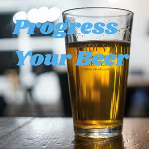 Progress Your Beer