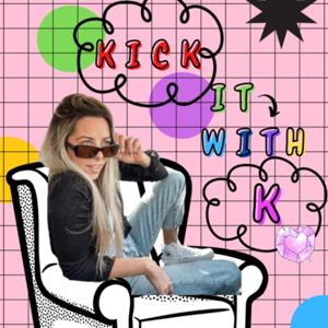 Kick it with K