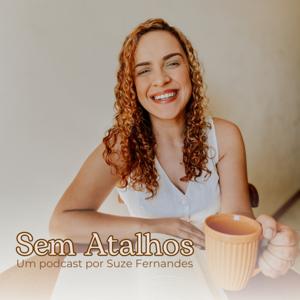 Suze Fernandes - Sem atalhos