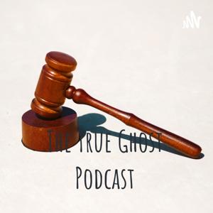The True Ghost Podcast