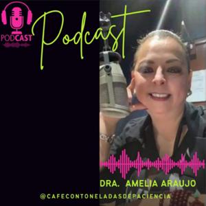 Amelia Araujo :Café con toneladas de paciencia