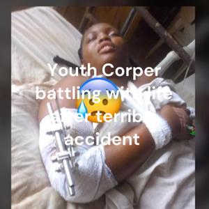 Youth Corper battling with life after terrible accident