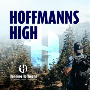 Hoffmanns High - der Podcast für Denkanstöße zur Persönlichkeitsentwicklung & Selbstreflexion