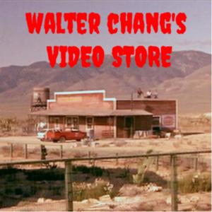 Walter Chang's Video Store