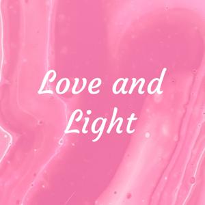 Love and Light