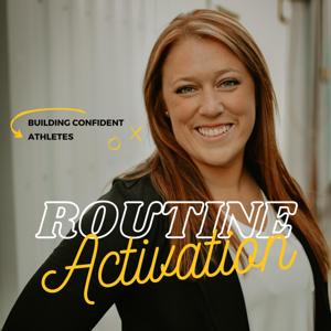 Routine Activation | Building Confident Athletes