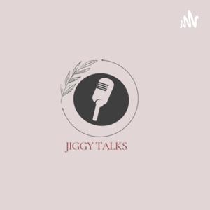 Jiggy Talks