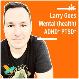 Larry Goes Mental