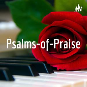 Psalms-of-Praise - Encouragement for the Heart!