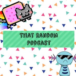 That Random Podcast