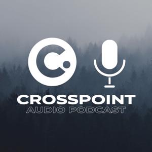 Crosspoint Audio Podcast