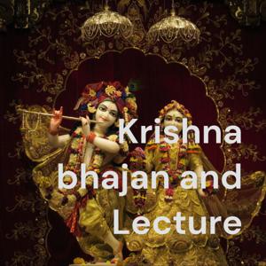 Krishna bhajan and Lecture